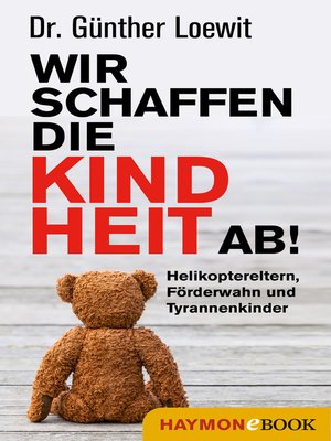 cover image of Wir schaffen die Kindheit ab!
